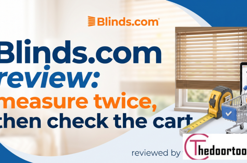  Blinds.com review: measure twice, then check the cart